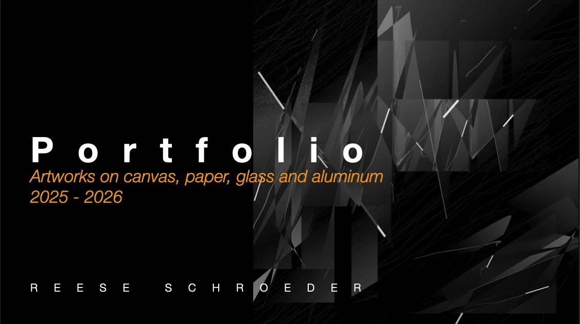 Video portfolio of artworks by Reese Schroeder.  Allow a few moments while video loads.